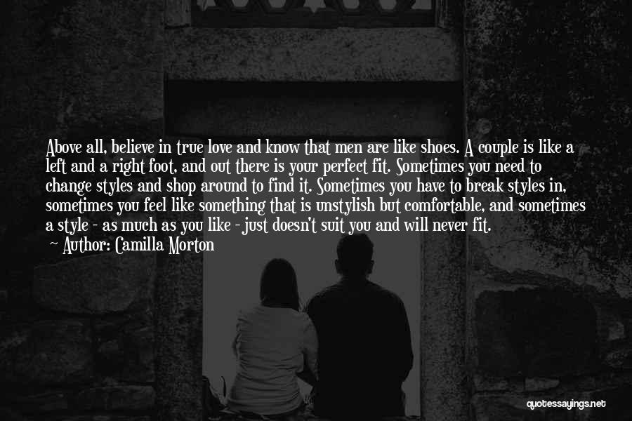 Sometimes You Just Have To Believe Quotes By Camilla Morton