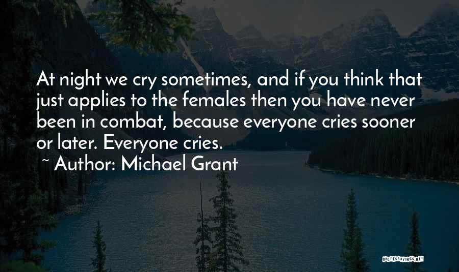 Sometimes You Just Have To Cry Quotes By Michael Grant
