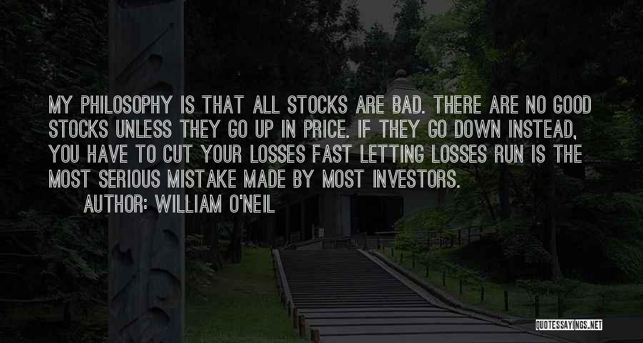 Sometimes You Just Have To Cut Your Losses Quotes By William O'Neil
