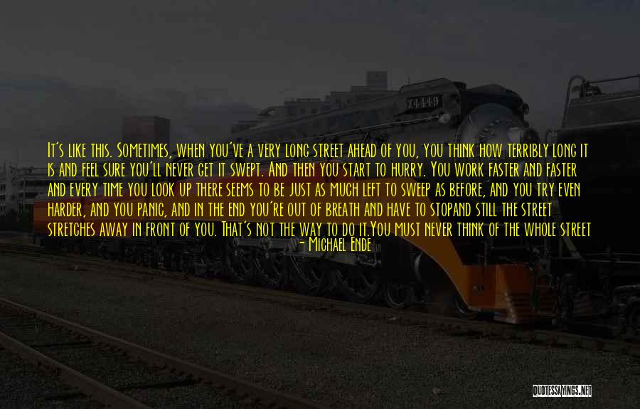 Sometimes You Just Have To Get Away Quotes By Michael Ende Sometimes You Just Have To Get Away Quotes By Michael Ende
