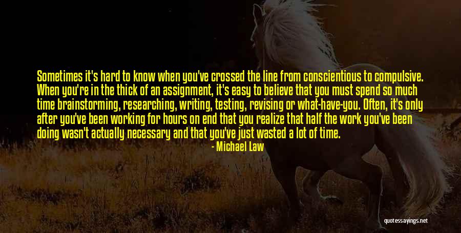 Sometimes You Just Have To Quotes By Michael Law Sometimes You Just Have To Quotes By Michael Law