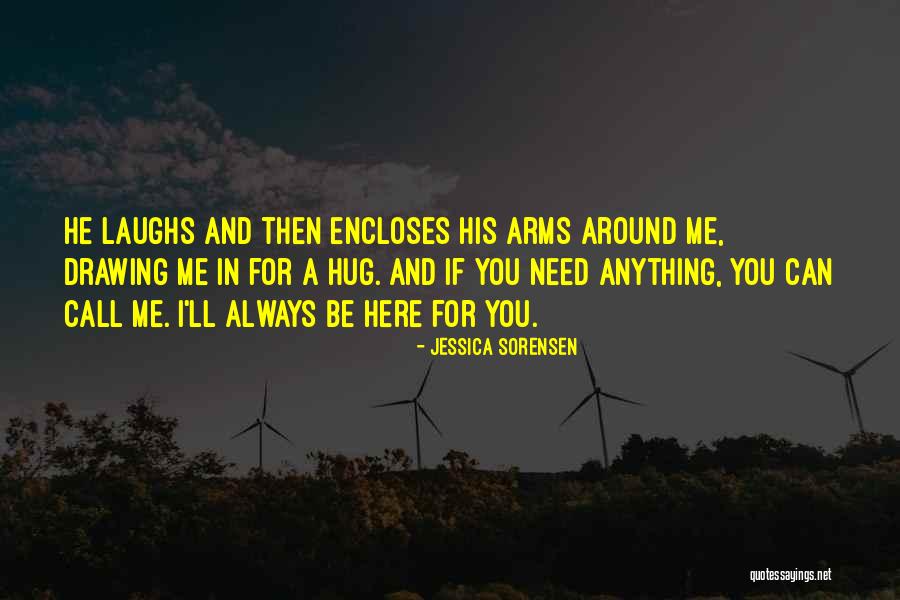 Sometimes You Just Need A Hug Quotes By Jessica Sorensen