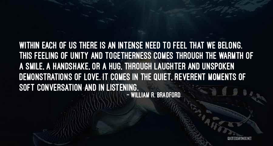 Sometimes You Just Need A Hug Quotes By William R. Bradford