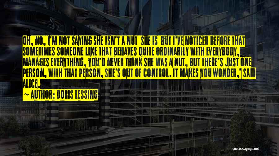 Sometimes You Just Wonder Quotes By Doris Lessing