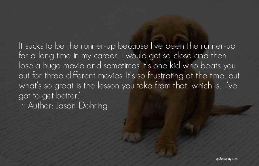 Sometimes You Lose Quotes By Jason Dohring