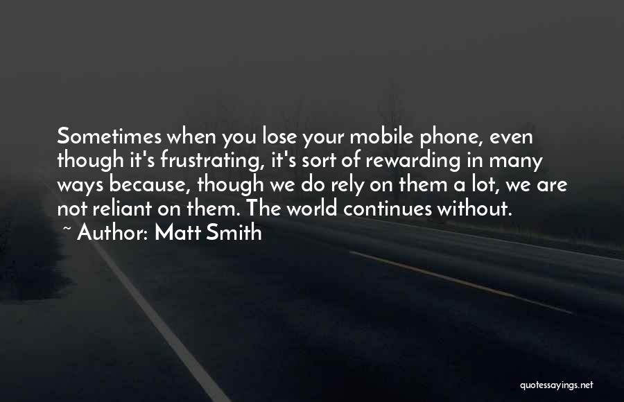 Sometimes You Lose Quotes By Matt Smith