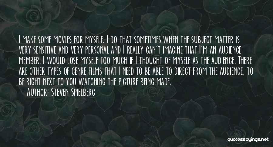 Sometimes You Lose Quotes By Steven Spielberg