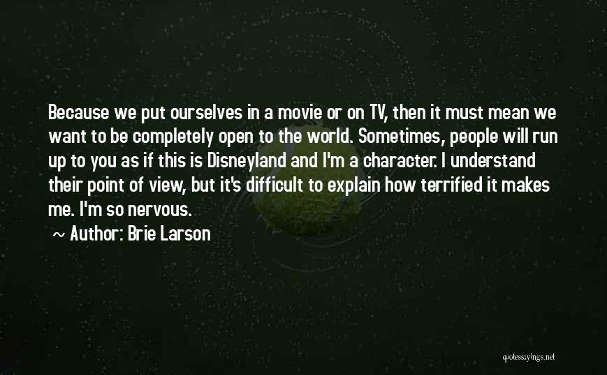 Sometimes You Must Quotes By Brie Larson