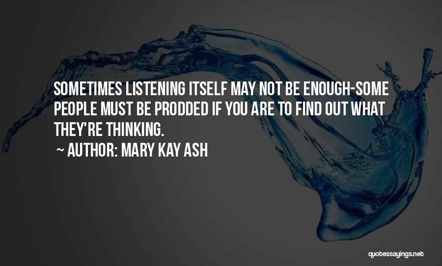 Sometimes You Must Quotes By Mary Kay Ash