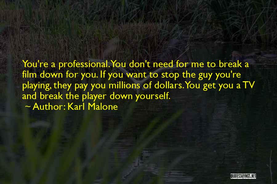 Sometimes You Need A Break Quotes By Karl Malone