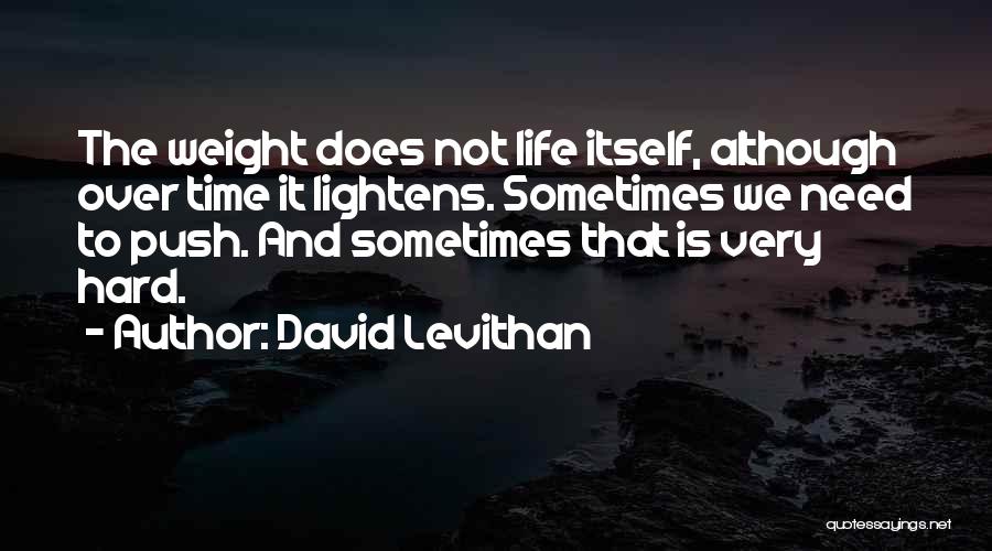 Sometimes You Need A Push Quotes By David Levithan