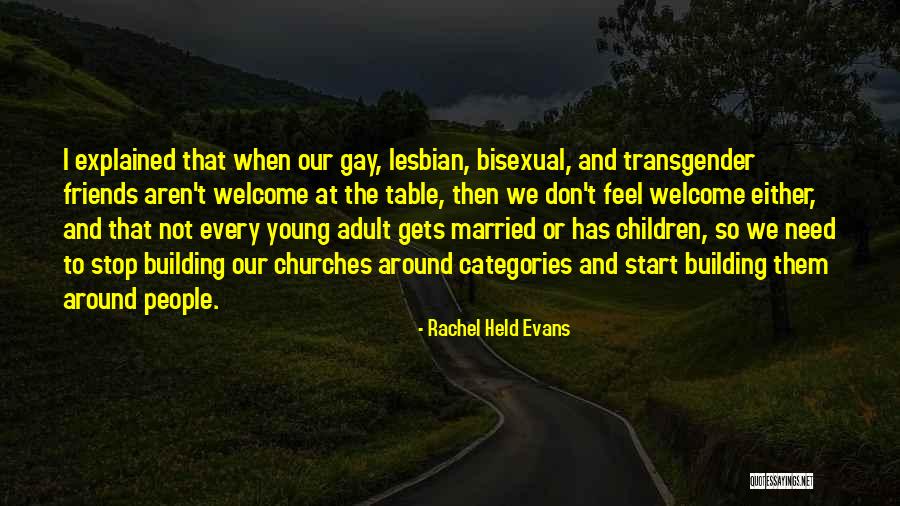 Sometimes You Need Friends Quotes By Rachel Held Evans Sometimes You Need Friends Quotes By Rachel Held Evans
