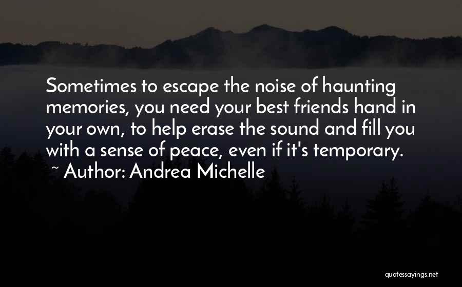 Sometimes You Need Help Quotes By Andrea Michelle