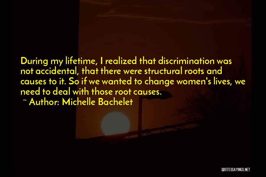 Sometimes You Need To Change Quotes By Michelle Bachelet