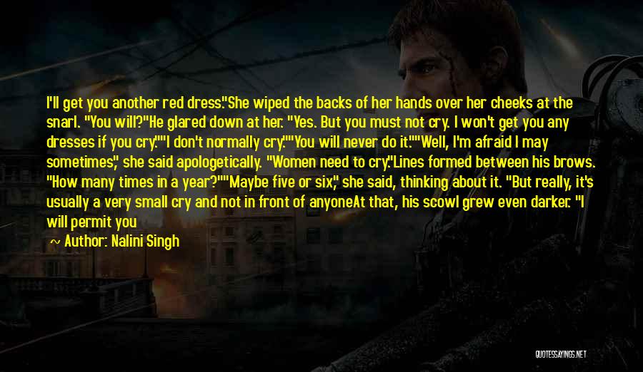 Sometimes You Need To Cry Quotes By Nalini Singh