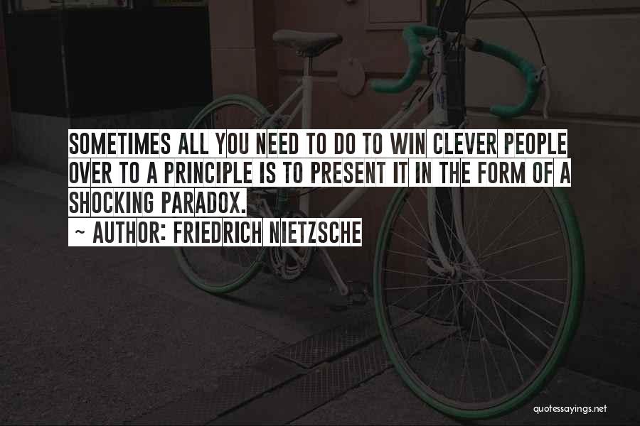 Sometimes You Need To Quotes By Friedrich Nietzsche