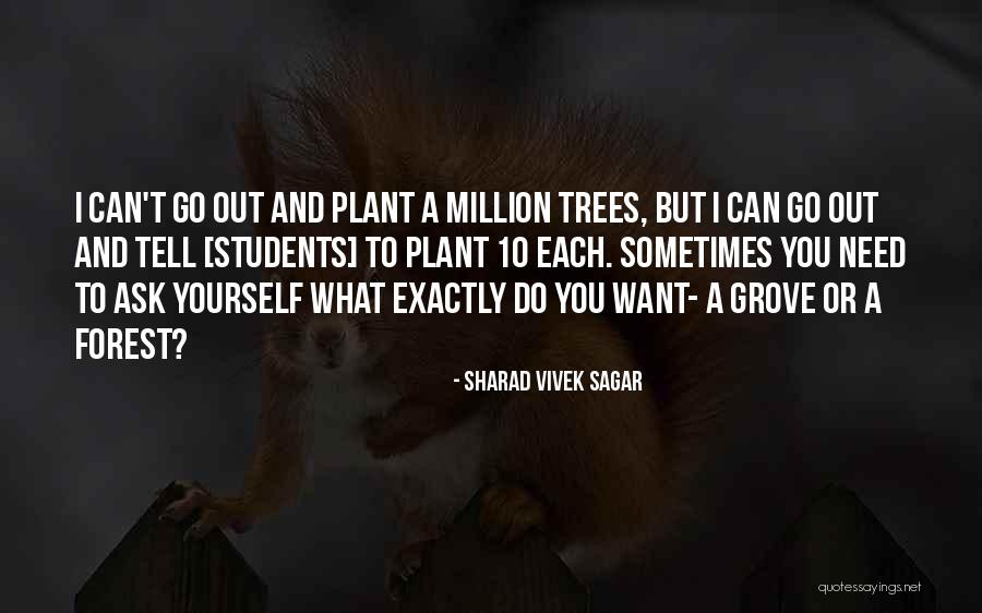 Sometimes You Need To Quotes By Sharad Vivek Sagar