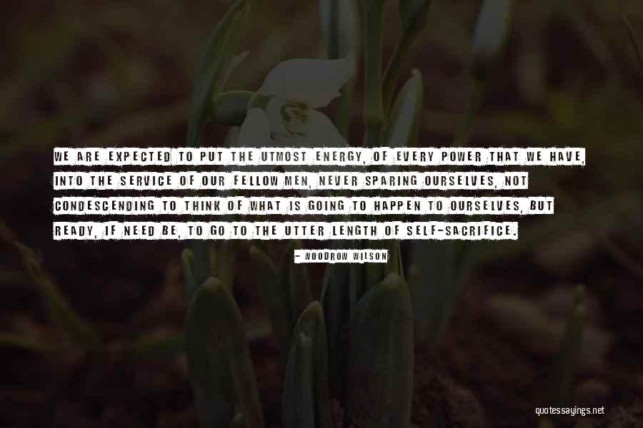 Sometimes You Need To Sacrifice Quotes By Woodrow Wilson Sometimes You Need To Sacrifice Quotes By Woodrow Wilson