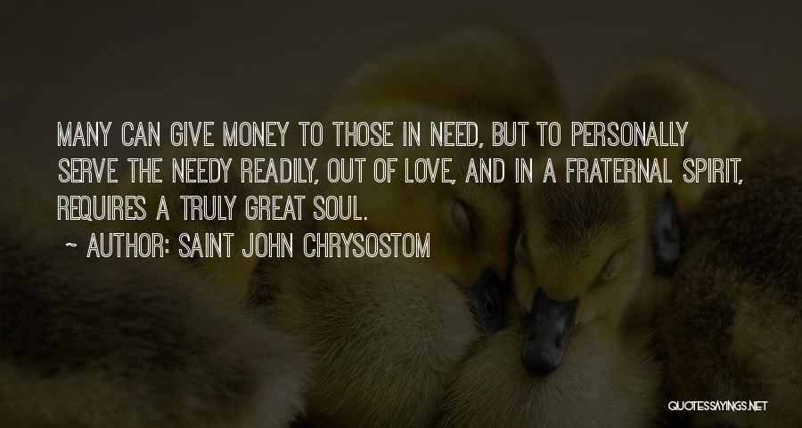 Sometimes You Offer A Luv They Never Seen Quotes By Saint John Chrysostom
