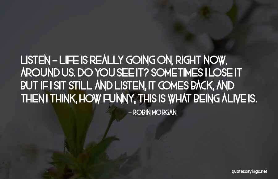 Sometimes You Still Lose Quotes By Robin Morgan