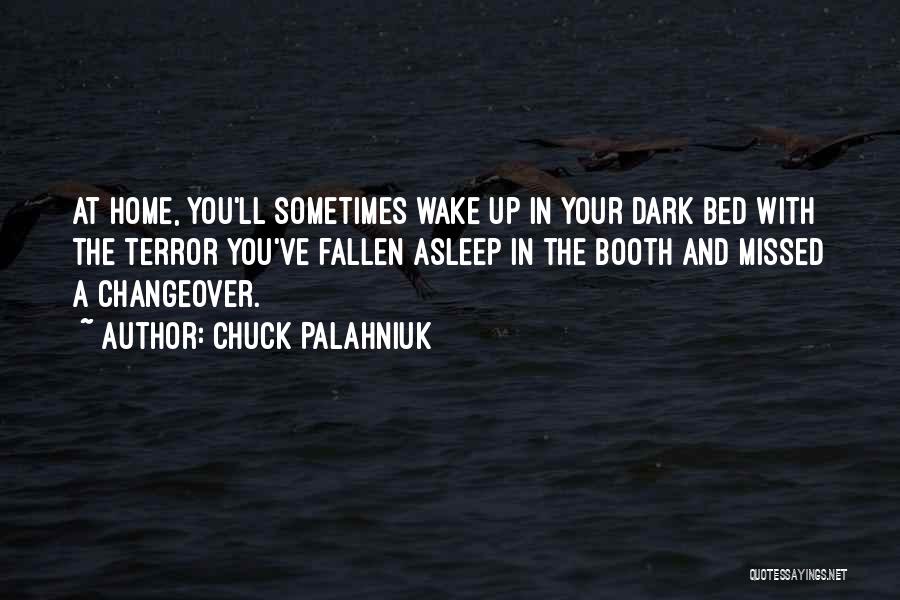 Sometimes You Wake Up Quotes By Chuck Palahniuk
