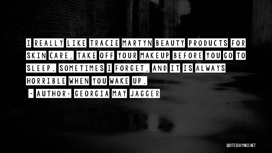 Sometimes You Wake Up Quotes By Georgia May Jagger
