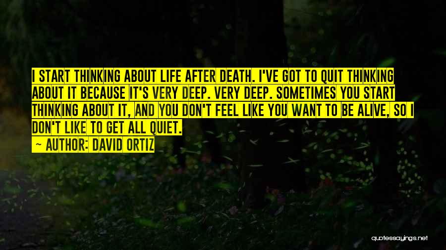 Sometimes You Want Quotes By David Ortiz