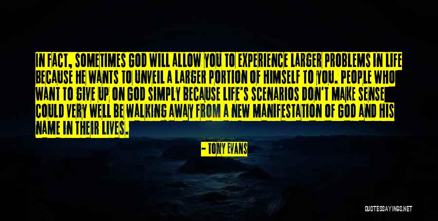 Sometimes You Want To Give Up Quotes By Tony Evans Sometimes You Want To Give Up Quotes By Tony Evans