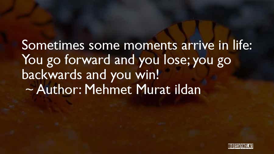 Sometimes You Win Quotes By Mehmet Murat Ildan