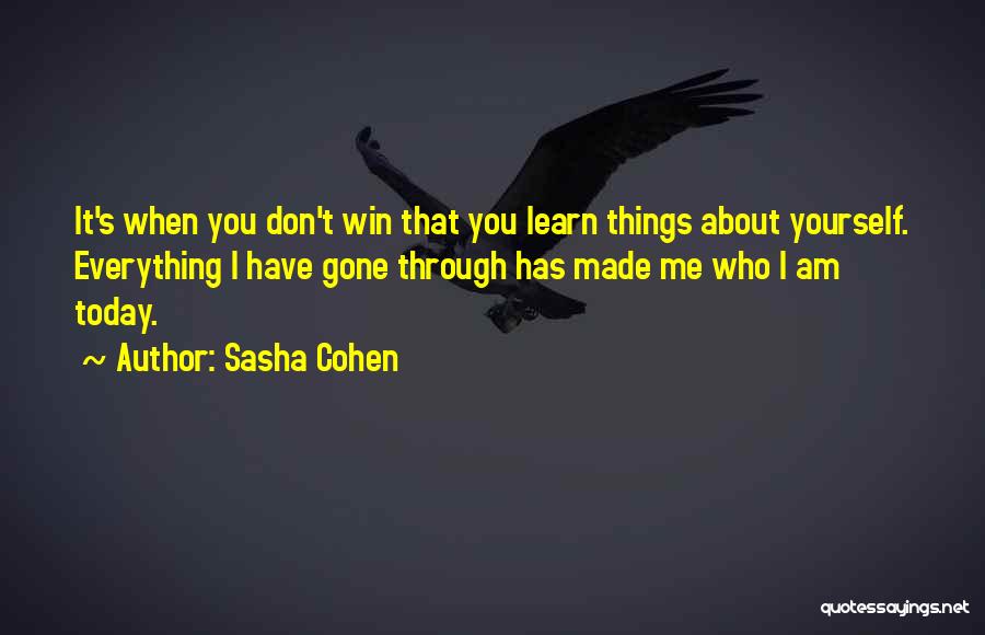 Sometimes You Win Sometimes You Learn Quotes By Sasha Cohen