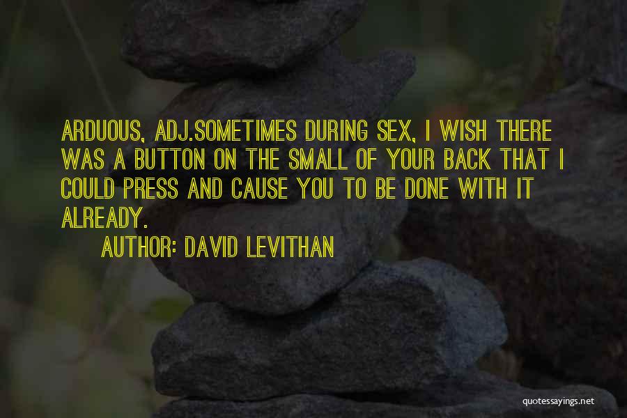 Sometimes You Wish Quotes By David Levithan