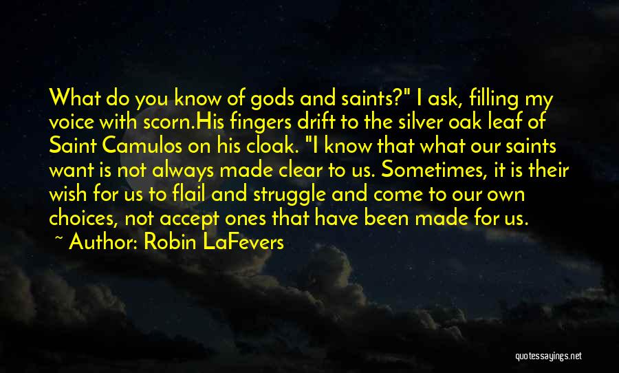 Sometimes You Wish Quotes By Robin LaFevers