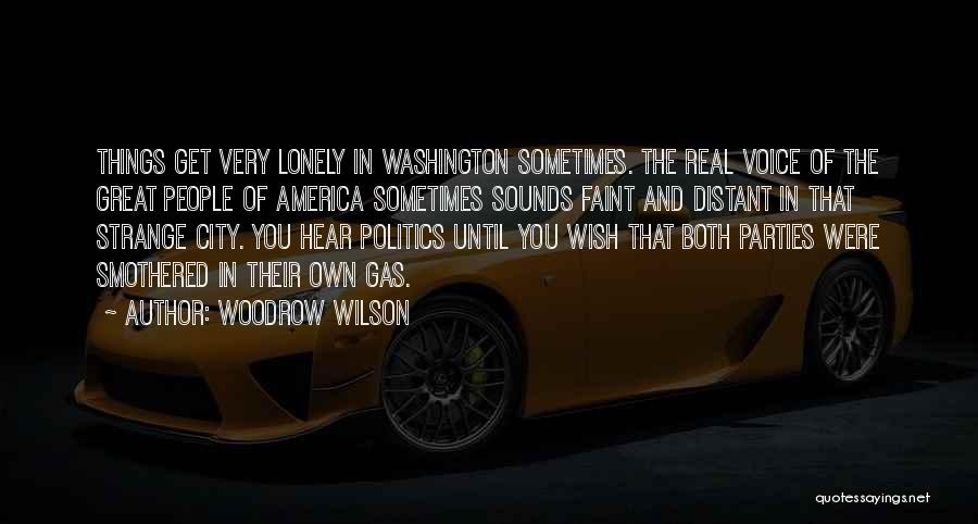 Sometimes You Wish Quotes By Woodrow Wilson