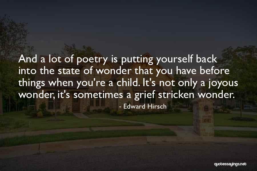 Sometimes You Wonder Quotes By Edward Hirsch