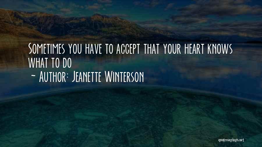 Sometimes Your Heart Quotes By Jeanette Winterson