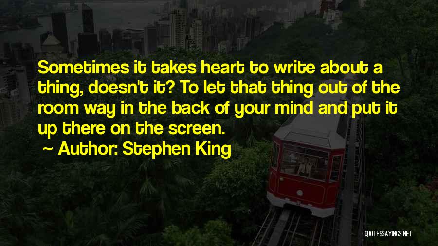 Sometimes Your Heart Quotes By Stephen King