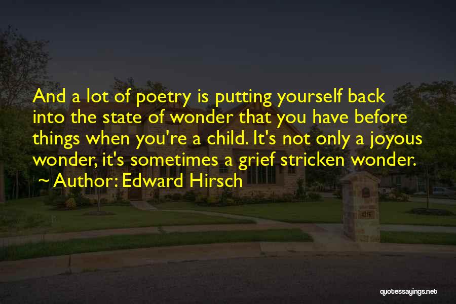 Sometimes You're The Quotes By Edward Hirsch