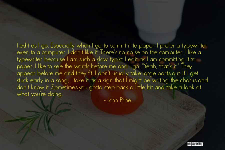 Sometimes You've Gotta Quotes By John Prine