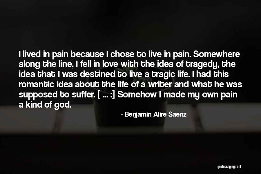 Somewhere Along The Line Quotes By Benjamin Alire Saenz