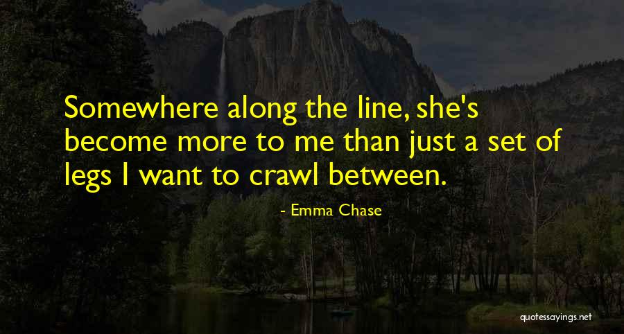 Somewhere Along The Line Quotes By Emma Chase