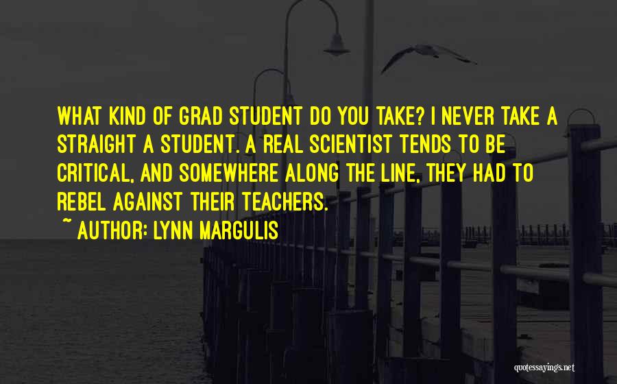 Somewhere Along The Line Quotes By Lynn Margulis