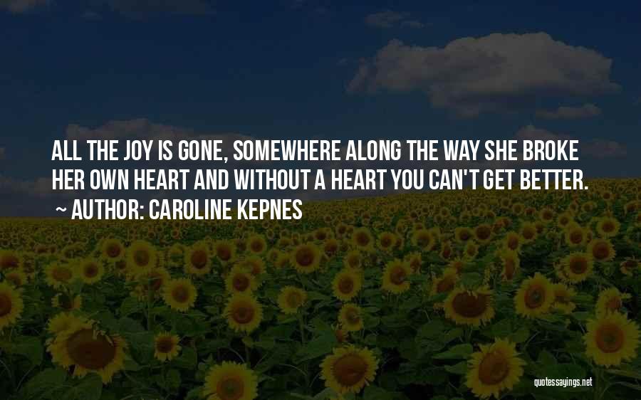 Somewhere Along The Way Quotes By Caroline Kepnes