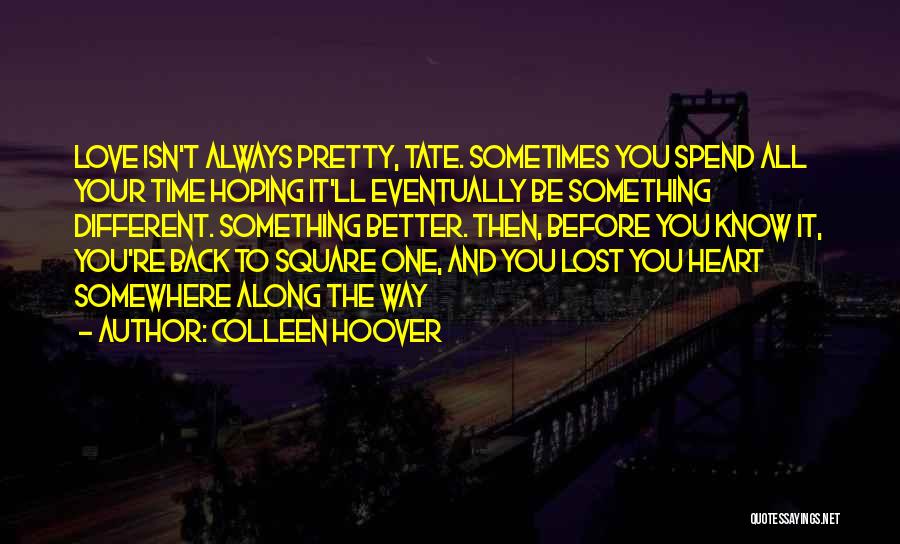 Somewhere Along The Way Quotes By Colleen Hoover