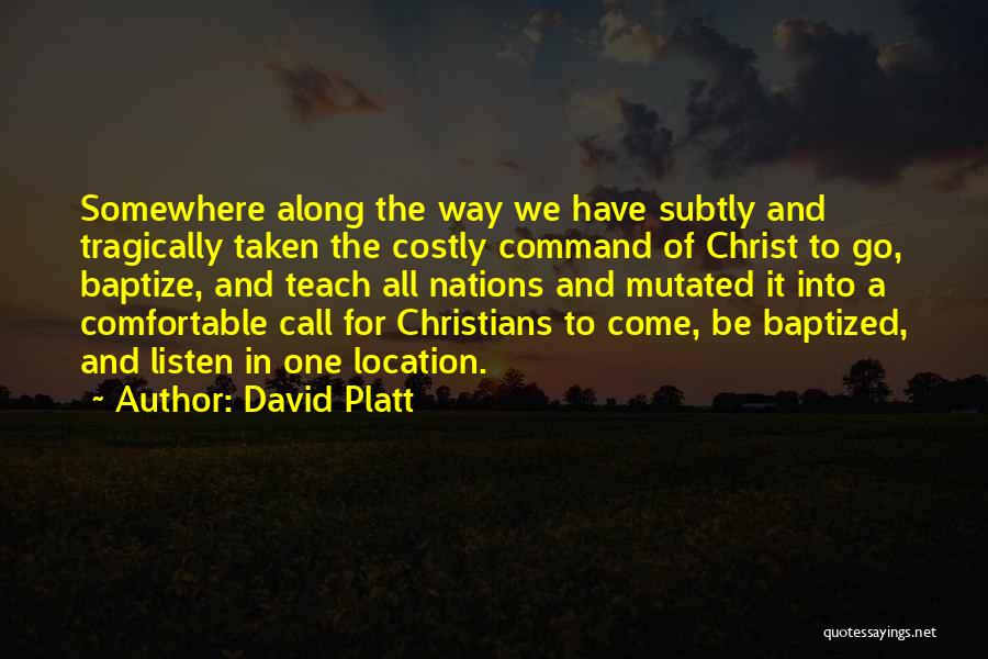 Somewhere Along The Way Quotes By David Platt