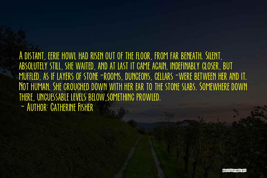 Somewhere Between Quotes By Catherine Fisher
