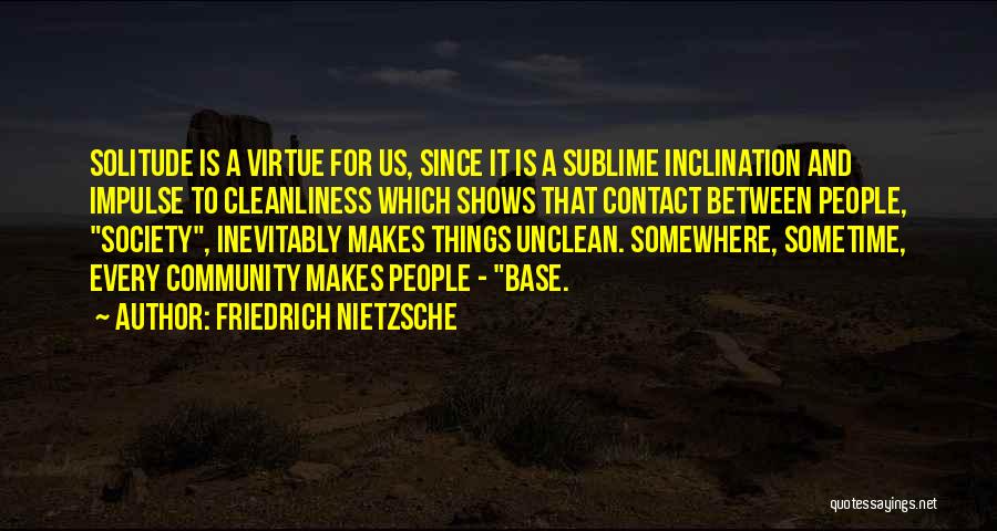 Somewhere Between Quotes By Friedrich Nietzsche
