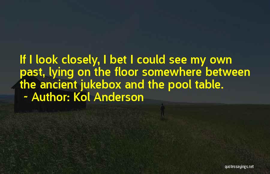 Somewhere Between Quotes By Kol Anderson