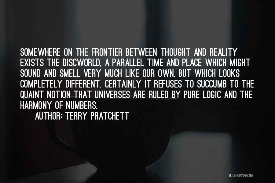 Somewhere Between Quotes By Terry Pratchett