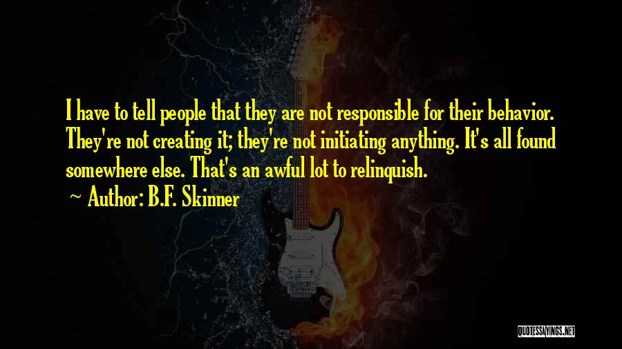 Somewhere Else Quotes By B.F. Skinner