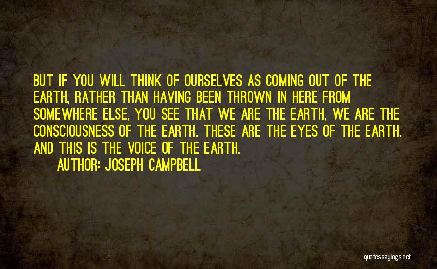 Somewhere Else Quotes By Joseph Campbell